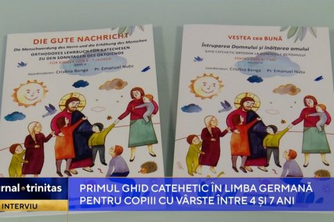 Primul ghid catehetic în limba germană destinat copiilor cu vârste între 4 și 7 ani – prezentat la Trinitas TV
